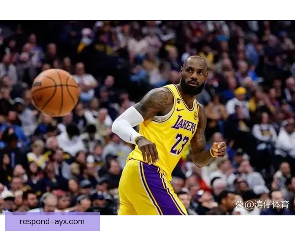 湖人詹姆斯状态火热带队连胜 勇士追分形势紧张